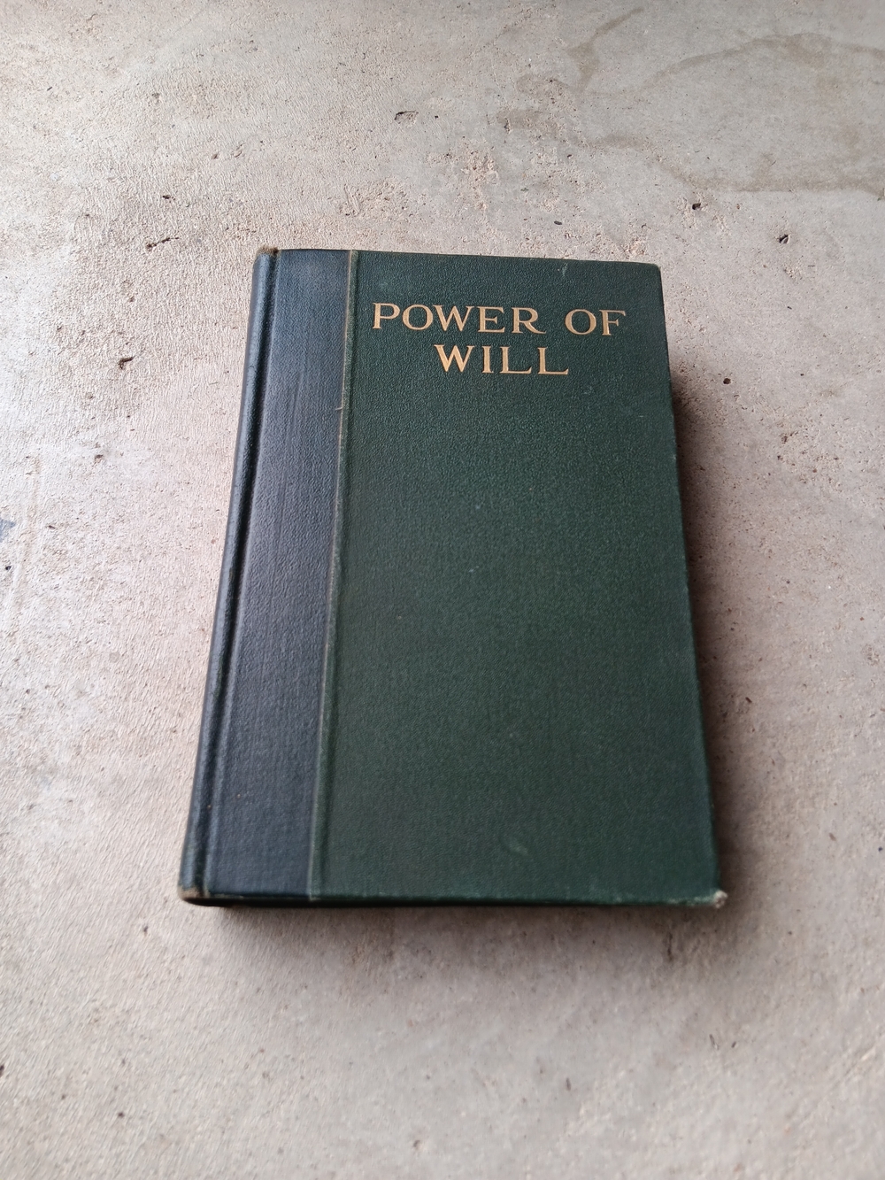 Antique Frank Channing Haddock POWER OF WILL 1st Edition 216th Printing